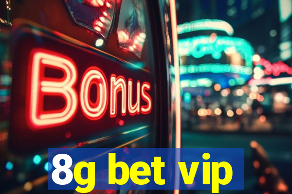 8g bet vip